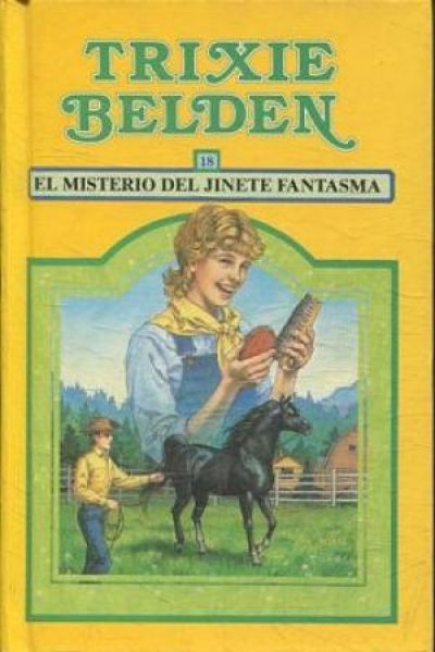 Portada de EL MISTERIO DEL JINETE FANTASMA. Trixie Belden 18