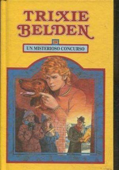 Portada de UN MISTERIOSO CONCURSO. Trixie Belden 19