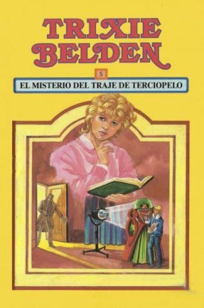 EL MISTERIO DEL VESTIDO DE TERCIOPELO. Trixie Belden 5