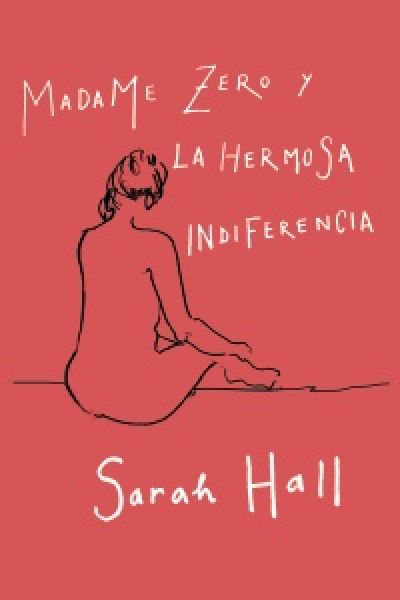 Portada de MADAME ZERO Y LA HERMOSA INDIFERENCIA