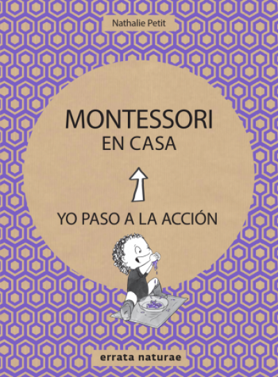 MONTESSORI EN CASA. Yo paso a la acción