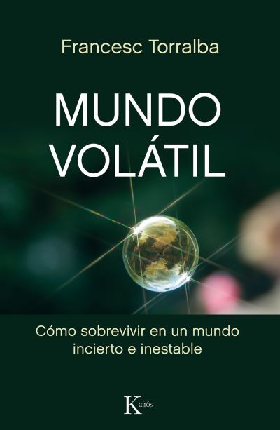 Portada de MUNDO VOLÁTIL. Cómo sobrevivir en un mundo incierto e inestable
