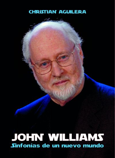 JOHN WILLIAMS. Sinfonías de un nuevo mundo