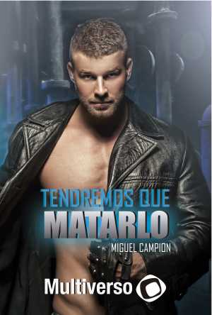 Portada de TENDREMOS QUE MATARLO