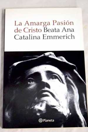 Portada de LA AMARGA PASIÓN DE CRISTO