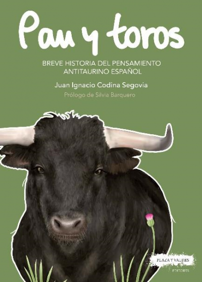 Portada de PAN Y TOROS. Breve historia del pensamiento antitaurino español