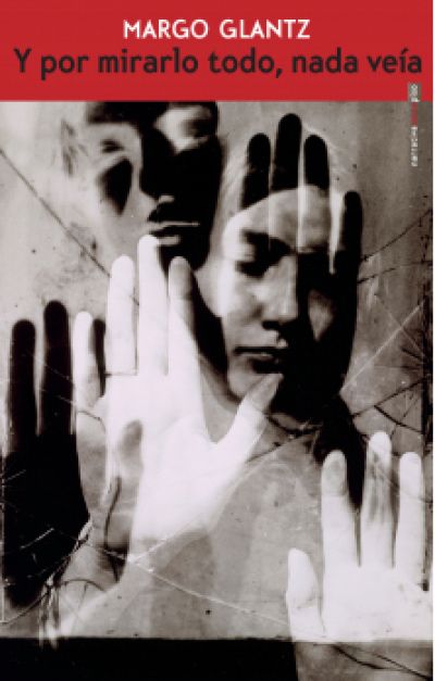Portada de Y POR MIRARLO TODO NADA VEÍA