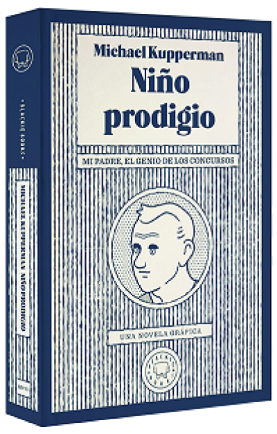 NIÑO PRODIGIO. Mi padre, el genio de los concursos