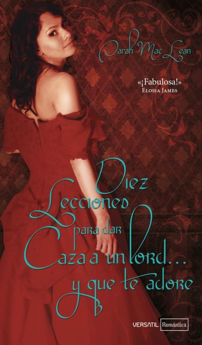 Portada de DIEZ LECCIONES PARA DAR CAZA A UN LORD Y QUE TE ADORE