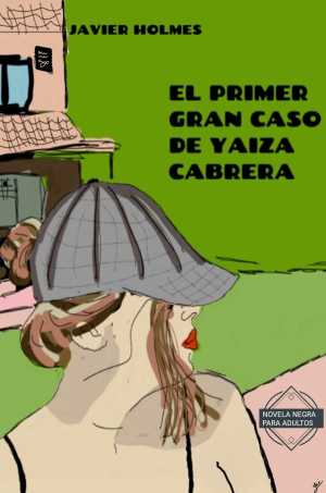 EL PRIMER GRAN CASO DE YAIZA CABRERA