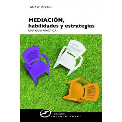 Portada de MEDIACIÓN: HABILIDADES Y ESTRATEGIAS