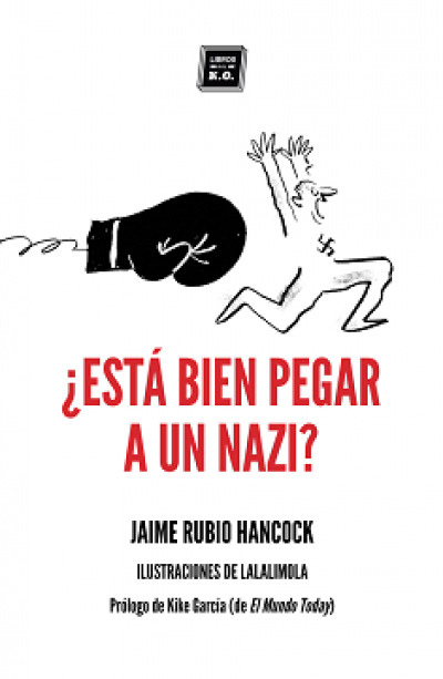 Portada de ¿ESTÁ BIEN PEGAR A UN NAZI?