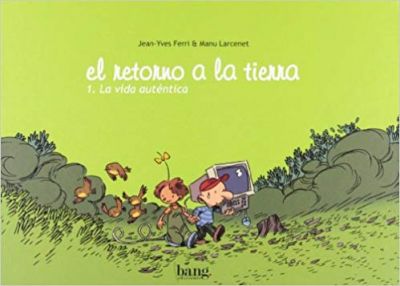 Portada de LA VIDA AUTÉNTICA. El retorno a la tierra 1