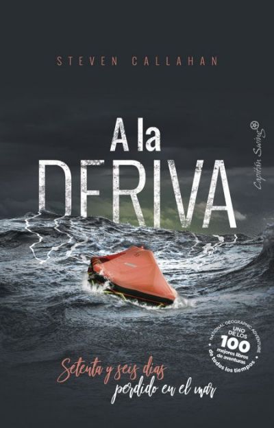 Portada de A LA DERIVA. Setenta y seis días perdido en el mar