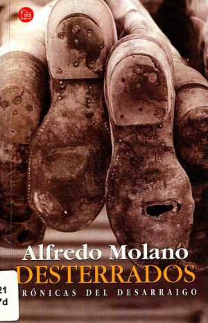 DESTERRADOS. Crónicas del desarraigo