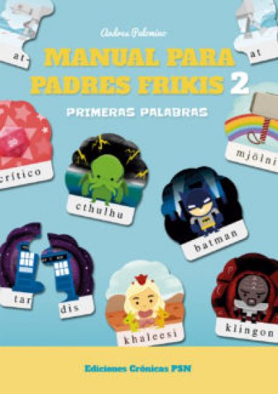 MANUAL PARA PADRES FRIKIS 2. Primeras palabras