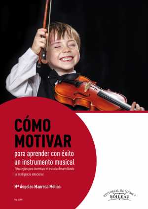CÓMO MOTIVAR PARA APRENDER CON ÉXITO UN INSTRUMENTO MUSICAL