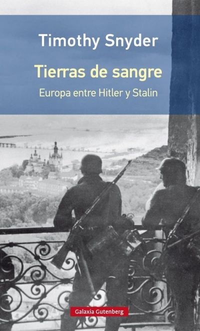 Portada de TIERRAS DE SANGRE. Europa entre Hitler y Stalin
