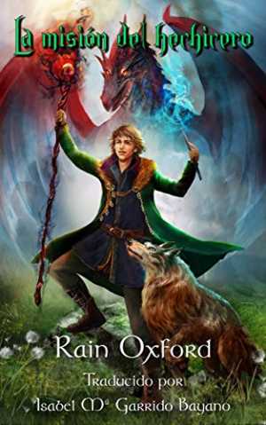 Portada de LA MISIÓN DEL HECHICERO. Saga del hechicero 1