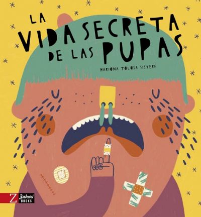 Portada de LA VIDA SECRETA DE LAS PUPAS