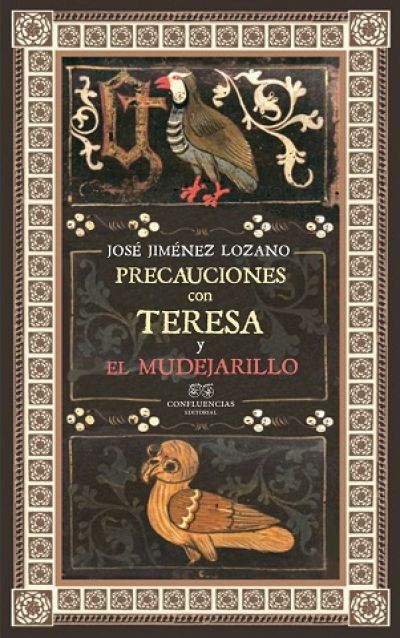 Portada de PRECAUCIONES CON TERESA Y EL MUDEJARILLO