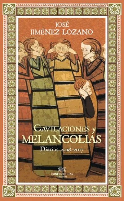 Portada de CAVILACIONES Y MELANCOLÍAS. Diarios 2016-2017