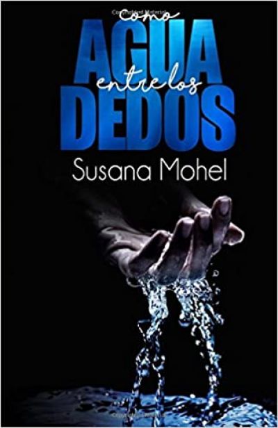 COMO AGUA ENTRE LOS DEDOS