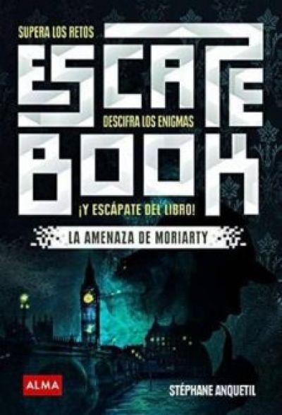 Portada de ESCAPE BOOK: SUPERA LOS RETOS DESCIFRA LOS ENIGMAS Y ESCAPATE DEL LIBRO
