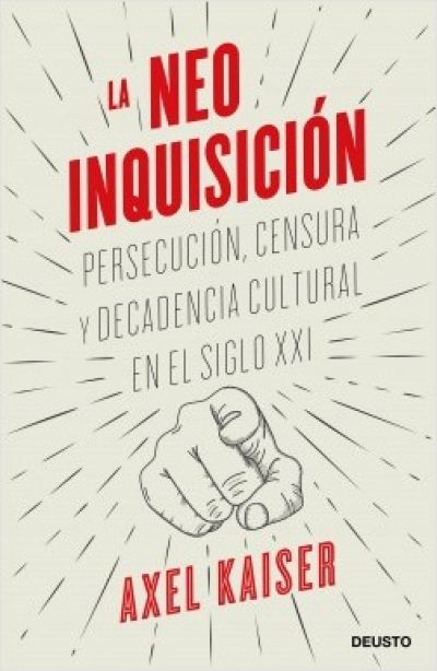 Portada de LA NEOINQUISICIÓN. Persecución, censura y decadencia cultural en el siglo XXI