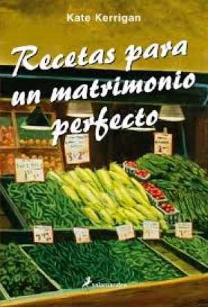 Portada de RECETAS PARA UN MATRIMONIO PERFECTO