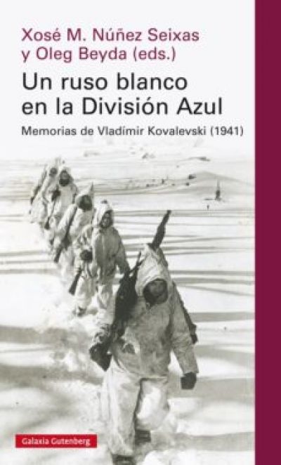 UN RUSO BLANCO EN LA DIVISIÓN AZUL. Memorias de Vladimir Kovalevski