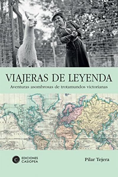 Portada de VIAJERAS DE LEYENDA. Aventuras asombrosas de trotamundos victorianas