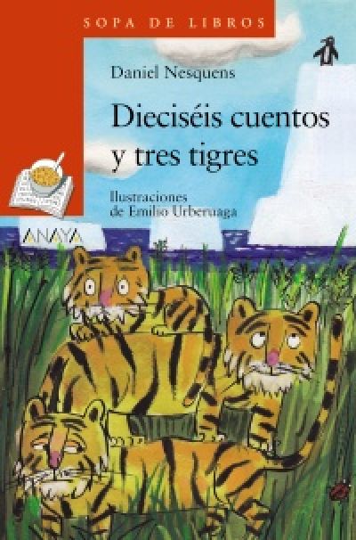 Portada de DIECISÉIS CUENTOS Y TRES TIGRES
