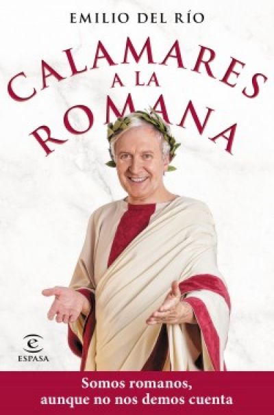Portada de CALAMARES A LA ROMANA. Somos romanos aunque no nos demos cuenta