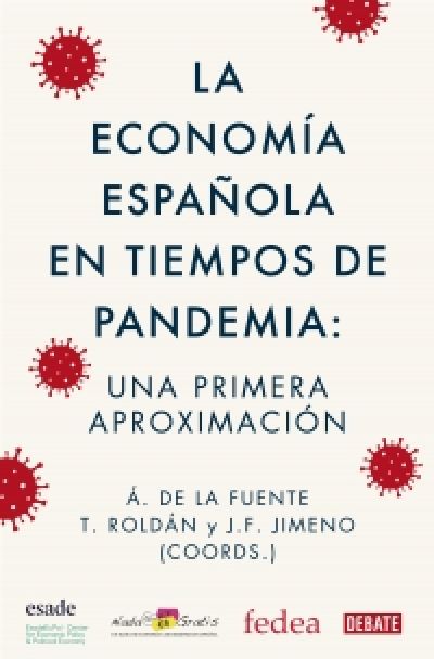 LA ECONOMÍA ESPAÑOLA EN TIEMPOS DE PANDEMIA. Una primera aproximación