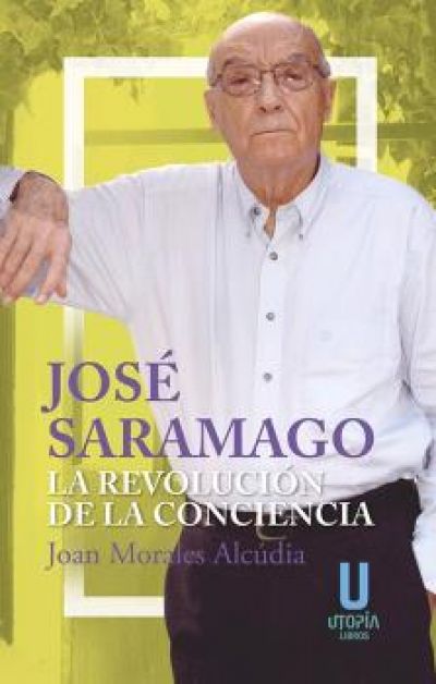 Portada de JOSÉ SARAMAGO: La revolución de la conciencia