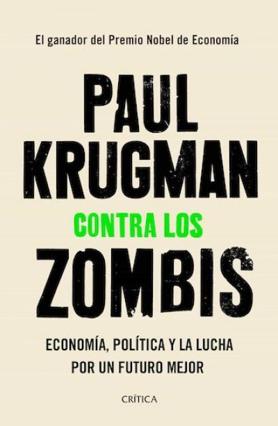 Portada de CONTRA LOS ZOMBIS: ECONOMIA POLÍTICA Y LA LUCHA POR UN FUTURO MEJOR