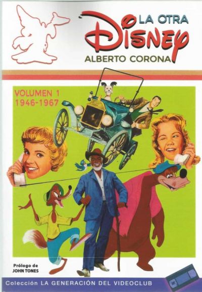 Portada de LA OTRA DISNEY. Volumen 1 (1946-1967)