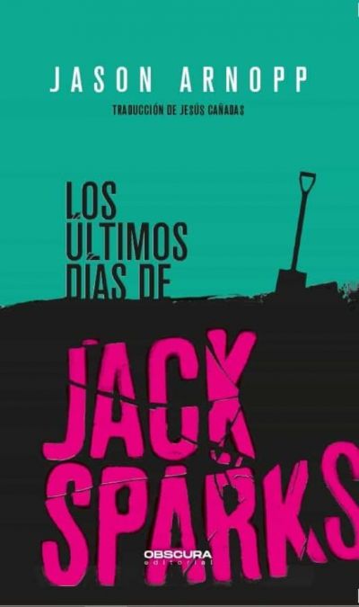 Portada de LOS ÚLTIMOS DÍAS DE JACK SPARKS