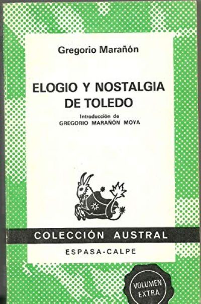 ELOGIO Y NOSTALGIA DE TOLEDO