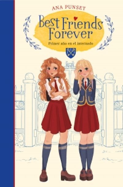 Portada de BEST FRIENDS FOREVER 1. Primer año en el internado