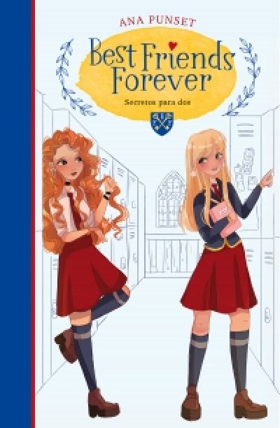 Portada de BEST FRIENDS FOREVER 2. Secretos para dos
