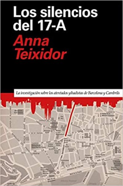Portada de LOS SILENCIOS DEL 17-A. La investigación sobre los atentados yihadistas de Barcelona y Cambrils