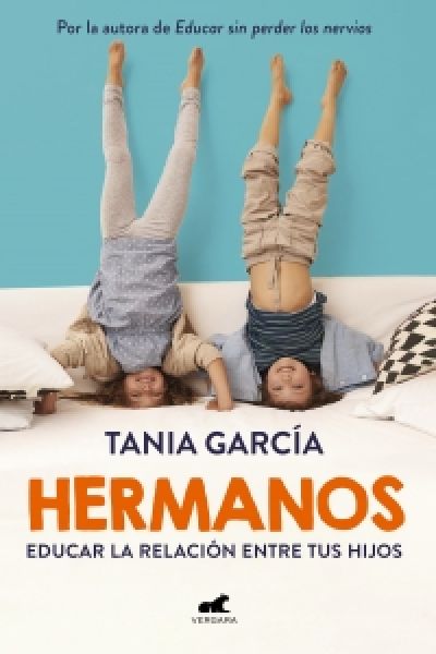 Portada de HERMANOS. Cómo educar la relación entre tus hijos