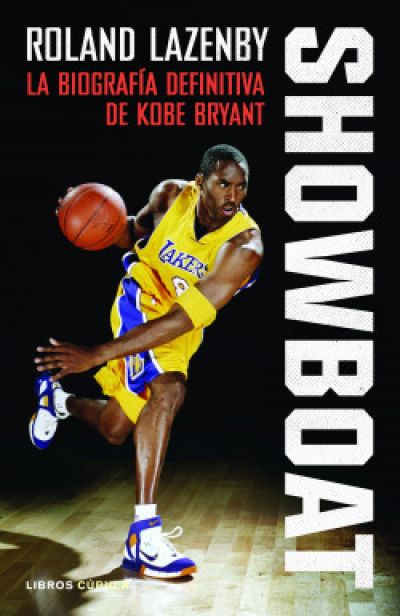 Portada de SHOWBOAT. La biografía definitiva de Kobe Bryant