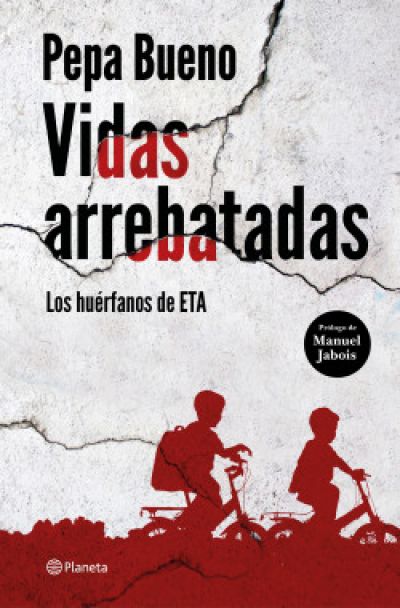 VIDAS ARREBATADAS. Los huérfanos de ETA