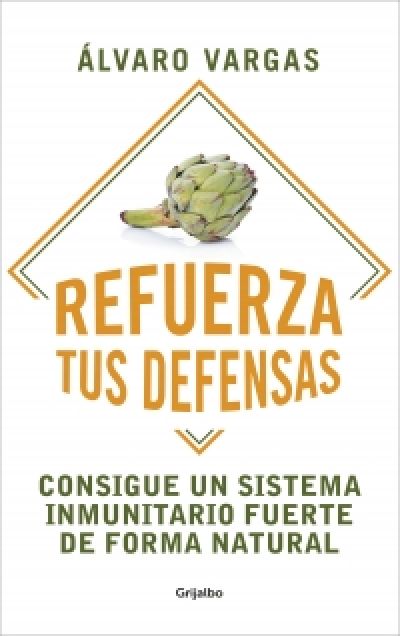 REFUERZA TUS DEFENSAS. Consigue un sistema inmunitario fuerte de forma natural