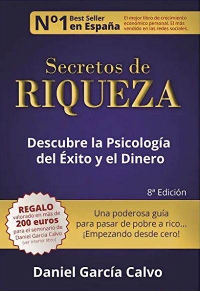 SECRETOS DE RIQUEZA. Descubre la Psicología del Éxito y el Dinero