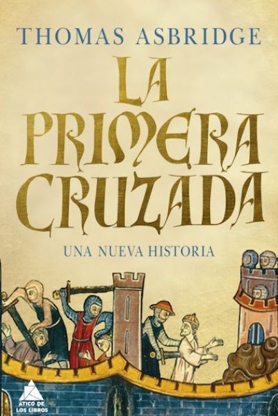 LA PRIMERA CRUZADA: UNA NUEVA HISTORIA