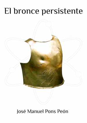 EL BRONCE PERSISTENTE
